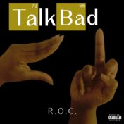 Talk Bad