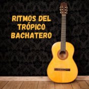 Ritmos del Trópico Bachatero