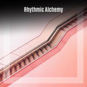 Rhythmic Alchemy