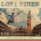 Lofi Vibes - Chill Views of Italy