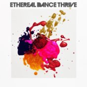 Ethereal Dance Thrive