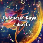 Indonesia, Raya, Jakarta