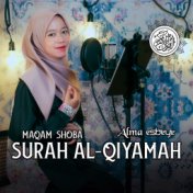 MUROTTAL SURAH AL - QIYAMAH MAQAM SHOBA