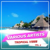 Tropical Vibes, Vol. 4