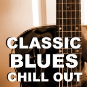 Classic Blues Chill Out