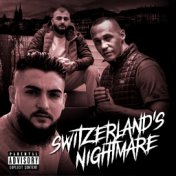 Switzerland's Nightmare