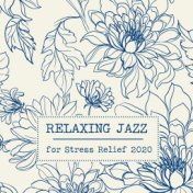 Relaxing Jazz for Stress Relief 2020