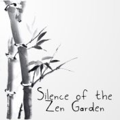 Silence of the Zen Garden - 15 Soothing Melodies Straight from the World of Mother Nature to Help You Relax Before Bedtime or Du...