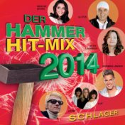 Der Hammer Hit-Mix 2014 - Schlager
