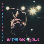 The pop of pop in the 50s - Vol.5