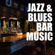 Jazz & Blues Bar Music