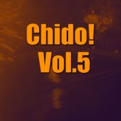 Chido! Vol.5