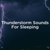 !!" Thunderstorm Sounds For Sleeping "!!