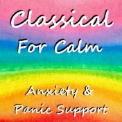 Classical For Calm Anxiety & Panic Support