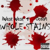 Whole Stains (feat. Ocean)