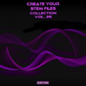 Create Your Stem Files Collection, Vol. 25 (Instrumental Versions And Tracks With Separate Sounds)