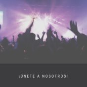 ¡Únete a nosotros!