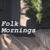 Folk Mornings