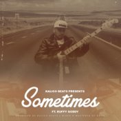 Sometimes (feat. Ruffy Goddy)