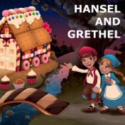 Hansel and Grethel