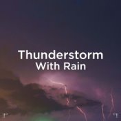 !!" Thunderstorm With Rain "!!