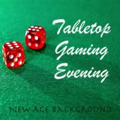 Tabletop Gaming Evening New Age Edition