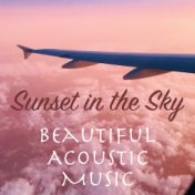 Sunset in the Sky Beautiful Acoustic Music