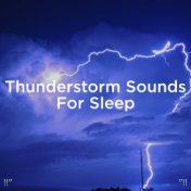 !!" Thunderstorm Sounds For Sleep "!!