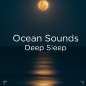 !!" Ocean Sounds Deep Sleep "!!