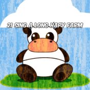 21 Sing A Long Hapy Farm