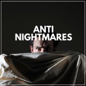 Anti Nightmares