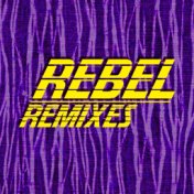 Rebel (Remixes)