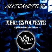 Automotivo Mega Envolvente