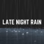 Late Night Rain