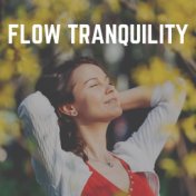 Flow Tranquility