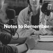 Notes to Remember