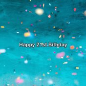 Happy 21st Bithday