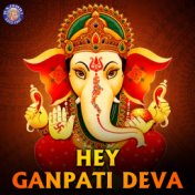 Hey Ganpati Deva