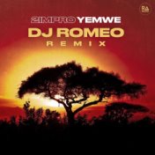Yemwe (DJ Romeo Remix)