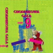 Chodnikowa Gala Część 9