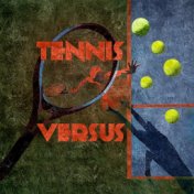 Tennis Versus