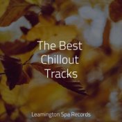 The Best Chillout Tracks