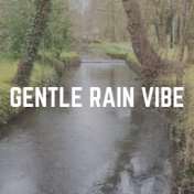Gentle Rain Vibe