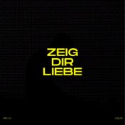 Zeig Dir Liebe