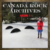 Canada Rock Archive, Vol. 1