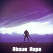 Above Hope