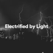 Electrified by Light