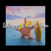 Whisper of the Waves