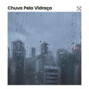 Chuva pela Vidraça