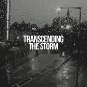 Transcending the Storm